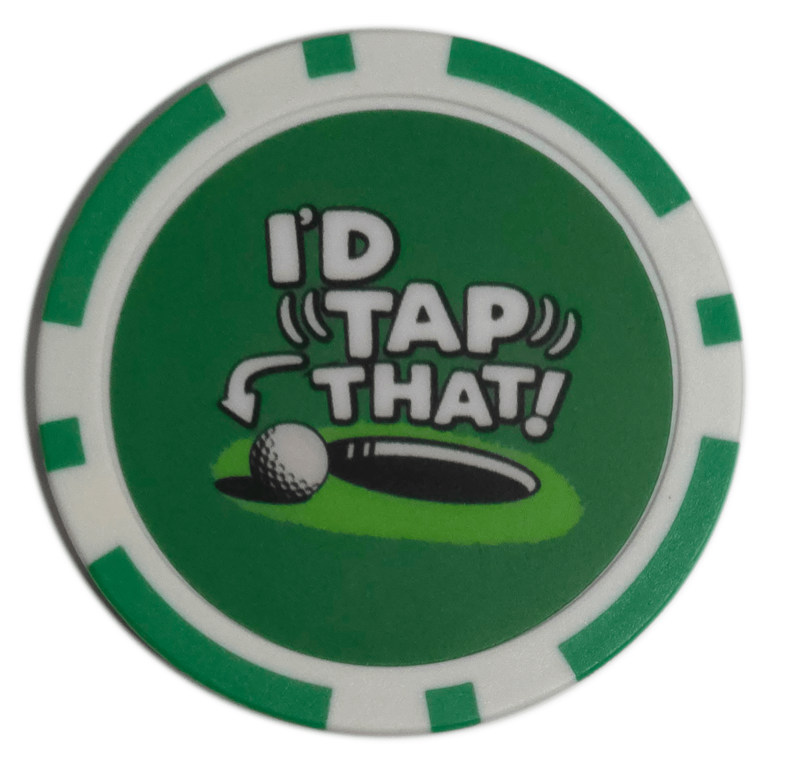 “I’d Tap That” Golf Ball Marker Poker Chip